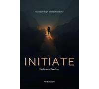 Initiate: The Power of One Step