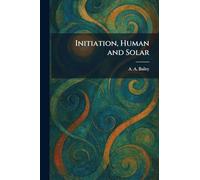 Initiation, Human and Solar