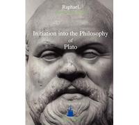 Initiation Into the Philosophy of Plato: 8 (Aurea Vidya Collection)
