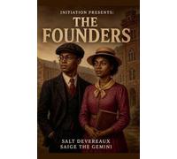 Initiation Presents: The Founders