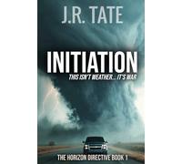 Initiation - The Horizon Directive Series Book 1