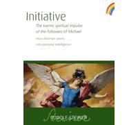 Initiative: The karmic spiritual impulse of the followers of Michael. How Ahriman works into personal intelligence