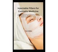 Injectable Fillers for Cosmetic Medicine: Injectable fillers have revolutionized the field of cosmetic medicine, offering a minimally invasive solution for restoring lost volume