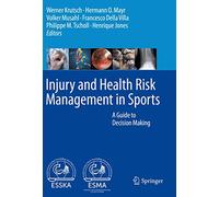 Injury and Health Risk Management in Sports: A Guide to Decision Making