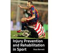 Injury Prevention and Rehabilitation in Sport