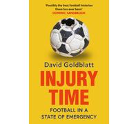 Injury Time : Football in a State of Emergency