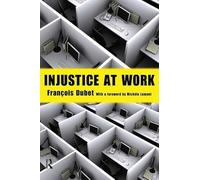Injustice at Work (Yale Cultural Sociology)