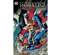Injustice - Gods Among Us Year Four : The Complete Collection, Paperback by B...