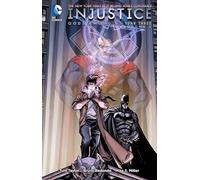 Injustice Gods Among Us Year Three TP Vol 01
