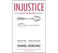 Injustice: Why Social Inequality Persists
