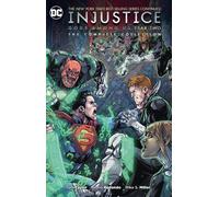 Injustice Year Two The Complete Collection TP by Tom Taylor | Paperback | 2017