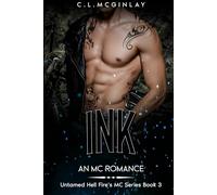 Ink: An MC Romance (Untamed Hell fire's MC)