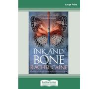 Ink and Bone: Volume One of The Great Library
