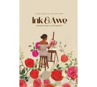 Ink & Awe: Heartprints from a Life Fully Felt