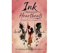 Ink Between Heartbeats: The Real Fact's of Happy Life