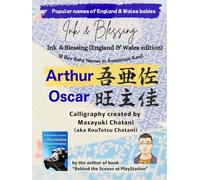 Ink & Blessing (England & Wales Edition) - 50 Boy Baby Names in Auspicious Kanji