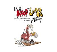 Ink, Blood, and Linseed Oil: The Collective Writings of Artist Robert Williams