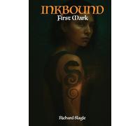Ink Bound: First Mark: 1