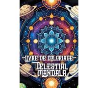 Ink & Doodle - Livre de coloriage: Celestial Mandalas - 50 Super Mandalas Cosmiques