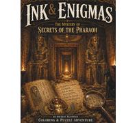 Ink & Enigmas: Volume 2: The Golden Scarab: Egyptian Puzzles, Hidden Objects, Spot-the-Difference, Coloring Pages & Brain Challenges