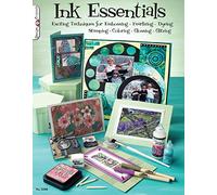 Ink Essentials: Exciting Techniques for Embossing, Pearlizing, Dying, Stamping, Coloring, Embossing, Glitzing