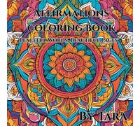 Ink & Intention: Mindful Affirmations to Color Your Calm: Peaceful Words, Beautiful Pages