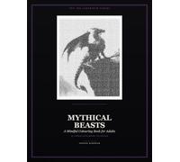 Ink Labyrinth: Mythical Beasts: A Mindful Maze Colouring Book for Adults - 32 Legends of the World