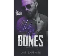 Ink My Bones: A MM Romance (Rule Breakers Book 2)