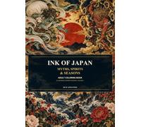 INK OF JAPAN: Myths, Spirits & Seasons: Adult Coloring Book - 40 Japanese-Inspired Designs | Volume 2