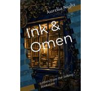 Ink & Omen: Letters from the Talking Bookstore (Mended Magic,Cozy Fantasy)