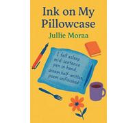 Ink on My Pillowcase: 6 (Ink Stained Hearts)