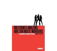 Ink-stained Amazons and Cinematic Warriors: Superwomen in Modern Mythology