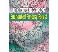 Ink Tracing Book Enchanted Fantasy forest: Relaxing Fantasy Landscapes Line Tracing Pages For Teens And Adults.
