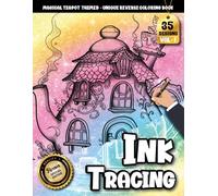 Ink Tracing Book For Adults: A Magical Teapot House Ink Tracing and Reverse Coloring Book for Adults for Relaxation and Creative Escape (Magical Teapot House Tracing Series)
