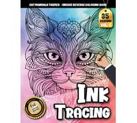 Ink Tracing Book For Adults: A Reverse Coloring Experience with Cat Mandala Art for Stress Relief, Mindful Tracing, and Creative Relaxation (Cat Mandala Tracing Series)