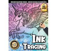 Ink Tracing Book For Adults: A Unicorn Valentine Reverse Coloring and Tracing Book for Adults to Relax, Unwind, and Enjoy love-Themed Line Art (Cozy Valentine Tracing Series)