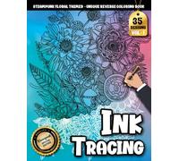 Ink Tracing Book For Adults: An Elegant Steampunk Flower Coloring Book with Watercolor Backgrounds for Stress Relief and Creative Relaxation (Steampunk Floral Tracing Series)