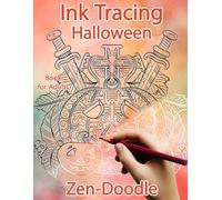 Ink Tracing Book for Adults: Halloween Zen-Doodle: Reverse Coloring and Activity book (Ink Tracing Books)