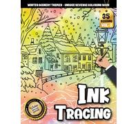 Ink Tracing Book For Adults: Mindful Tracing and Coloring of Winter Scenery - A Therapeutic Art Experience for Calm and Inspiration (Winter Scenery Series)