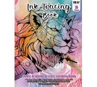 Ink Tracing Book for Adults: Stress relief reverse Animal warrior ink tracing book for adults: mindfully Follow white lines to Uncover 35 Animal ... a perfect gift for Animal lovers(Vol-7)