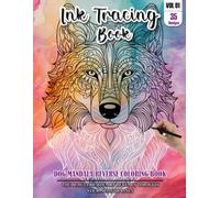 Ink Tracing Book for Adults: Stress relief reverse Dog Mandala ink tracing book for adults: mindfully Follow white lines to Uncover 35 Dog Mandala ... pages a perfect gift for Dog lovers(Vol-1)