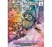 Ink Tracing Book for Adults: Stress relief reverse Gnome Garden ink tracing book for adults: mindfully Follow white lines to Uncover 35 Gnome Garden ... pages a perfect gift for Christmas(Vol-1)