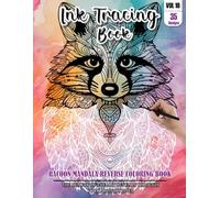 Ink Tracing Book for Adults: Stress relief reverse Racoon Mandala ink tracing book for adults: mindfully Follow white lines to Uncover 35 Racoon ... a perfect gift for Racoon lovers(Vol-10)