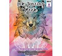 Ink Tracing Book for Adults: Stress relief reverse Wolf Mandala Coloring Book for adults: mindfully Follow white lines to Uncover 35 cute Wolf Mandala ... pages a perfect gift for Wolf Lovers(Vol-01)