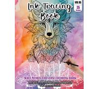 Ink Tracing Book for Adults: Stress relief reverse Wolf Mandala Coloring Book for adults: mindfully Follow white lines to Uncover 35 cute Wolf Mandala ... pages a perfect gift for Wolf Lovers(Vol-05)