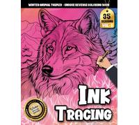 Ink tracing book for adults: Winter Animals Come Alive in This Mindful Reverse Coloring Book - A Beautiful Escape into Peace and Creativity (Winter coloring book Series)