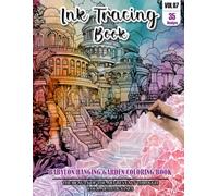 Ink Tracing Book: Stress relief reverse Babylon Hanging Garden Coloring Book for adults: mindfully Follow white lines to Uncover 35 cute Babylon ... a perfect gift for Garden lovers(VOL-07)