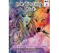 Ink Tracing Book: Stress relief reverse Fairy with wolf ink tracing book for adults: mindfully Follow white lines to Uncover 35 Fairy with wolf arts ... pages a perfect gift for wolf lovers(Vol-1)