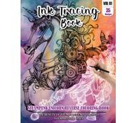 Ink Tracing Book: Stress relief reverse steampunk Unicorn Coloring Book for adults: mindfully Follow white lines to Uncover 35 cute steampunk Unicorn ... a perfect gift for Unicorn lovers(Vol-1)