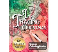 Ink Tracing Christmas Enchantment: Unravel the White Lines to Reveal Holiday Splendor.: A Fresh Twist on Reverse Coloring: Pen and Ink Art for All ... adults and seniors (Ink Tracing Beyond Lines)
